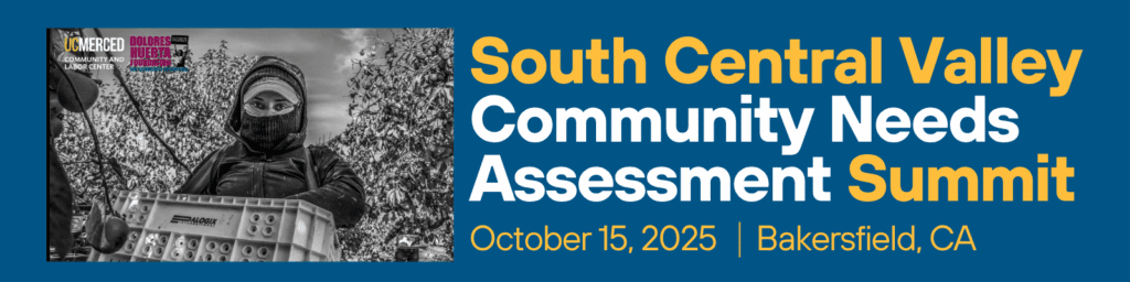 South Central Valley Community Needs Assessment Summit October 15, 2025 Bakersfield, CA