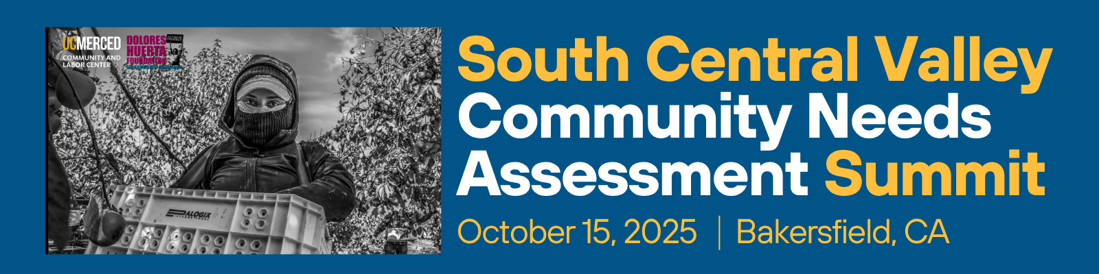 South Central Valley Community Needs Assessment Summit October 15, 2025 Bakersfield, CA
